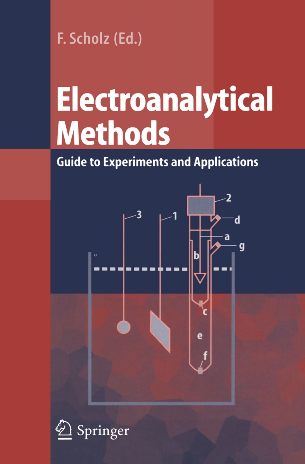 Electroanalytical Methods Guide to Experiments and Applications 1st Edition