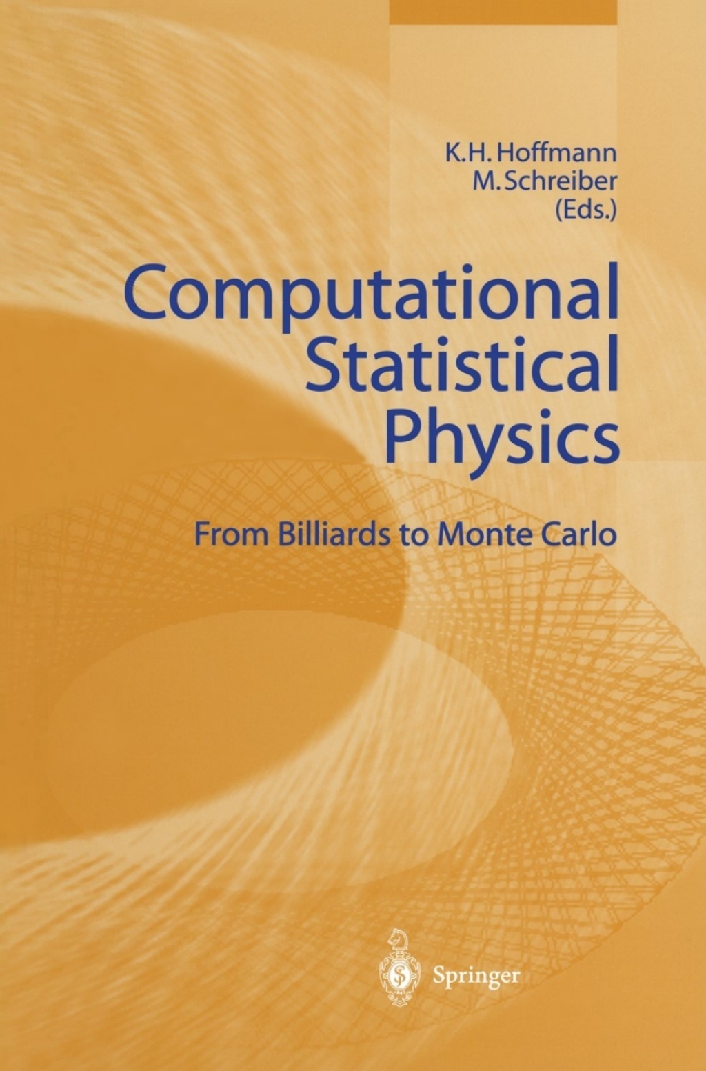Computational Statistical Physics From Billiards to Monte Carlo 1st Edition