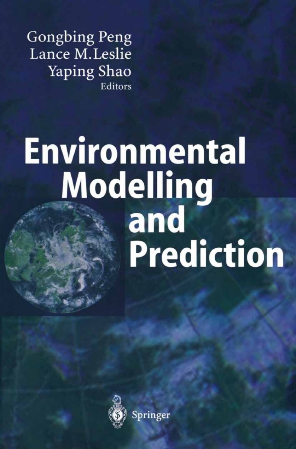 Environmental Modelling and Prediction 1st Edition