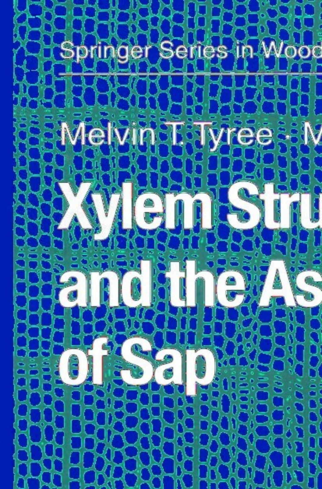 Xylem Structure and the Ascent of Sap 2nd Edition