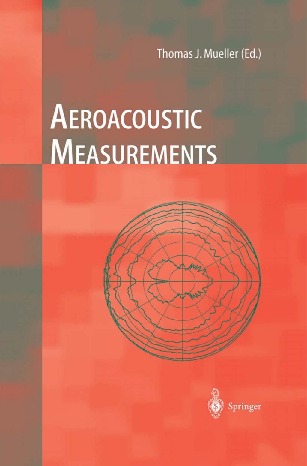 Aeroacoustic Measurements 1st Edition