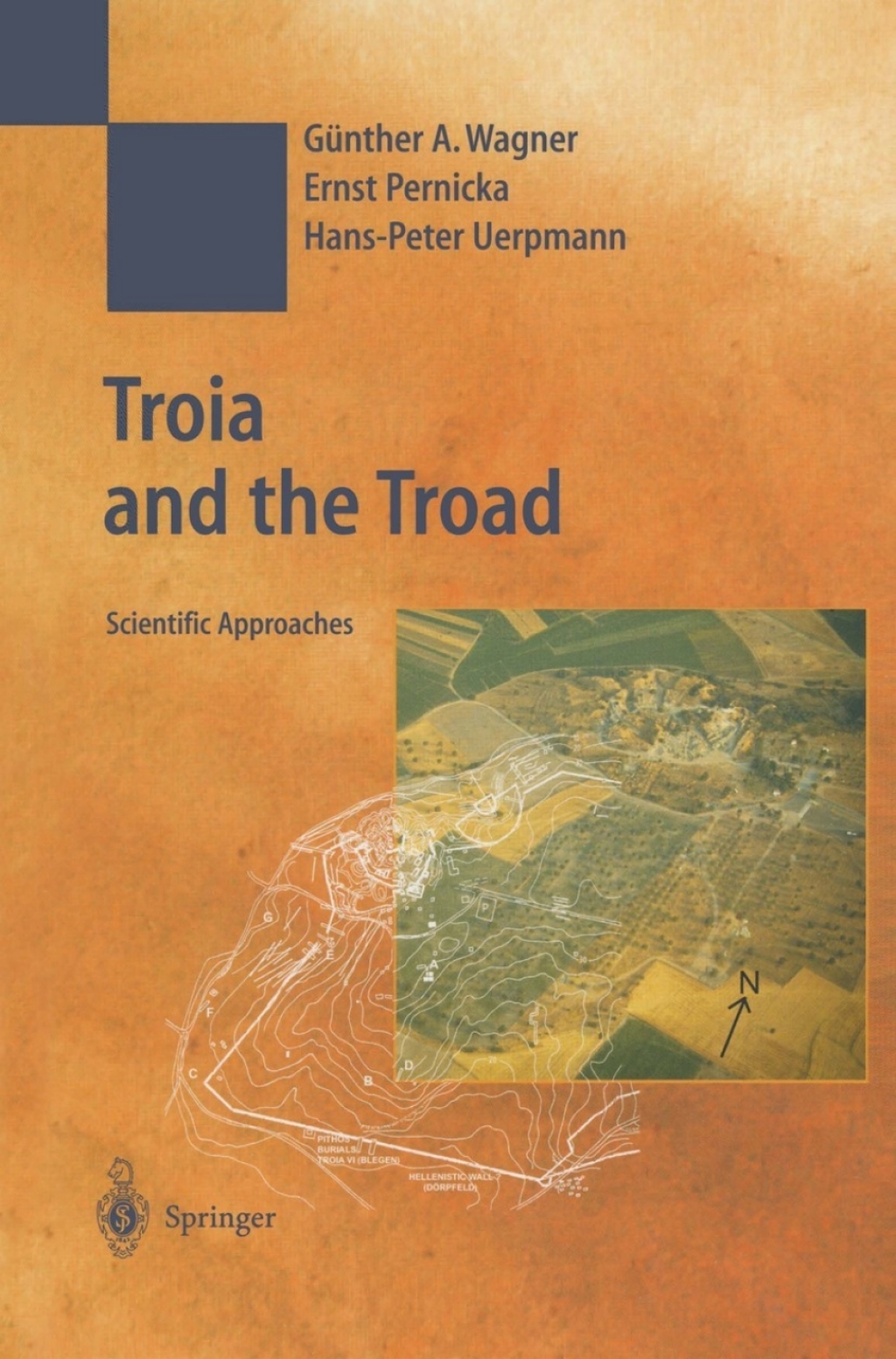 Troia and the Troad Scientific Approaches 1st Edition