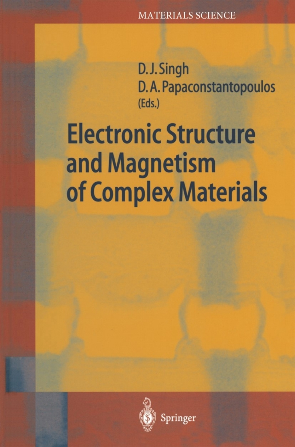 Electronic Structure and Magnetism of Complex Materials 1st Edition