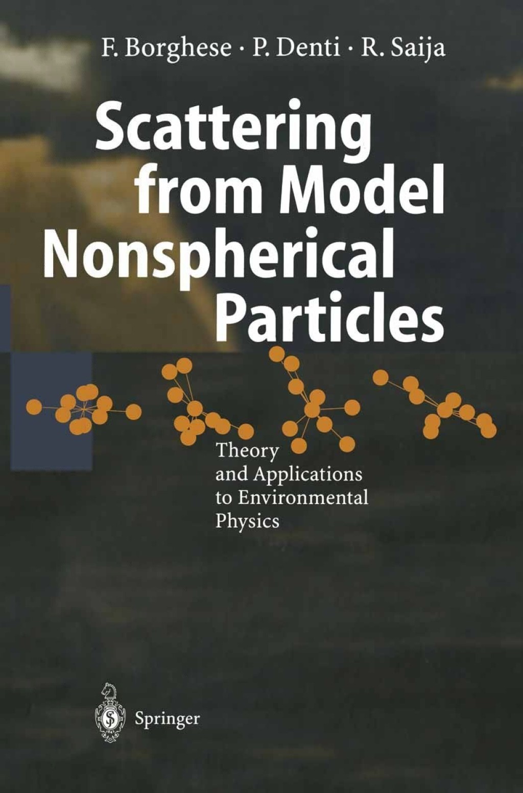 Scattering from Model Nonspherical Particles Theory and Applications to Environmental Physics 