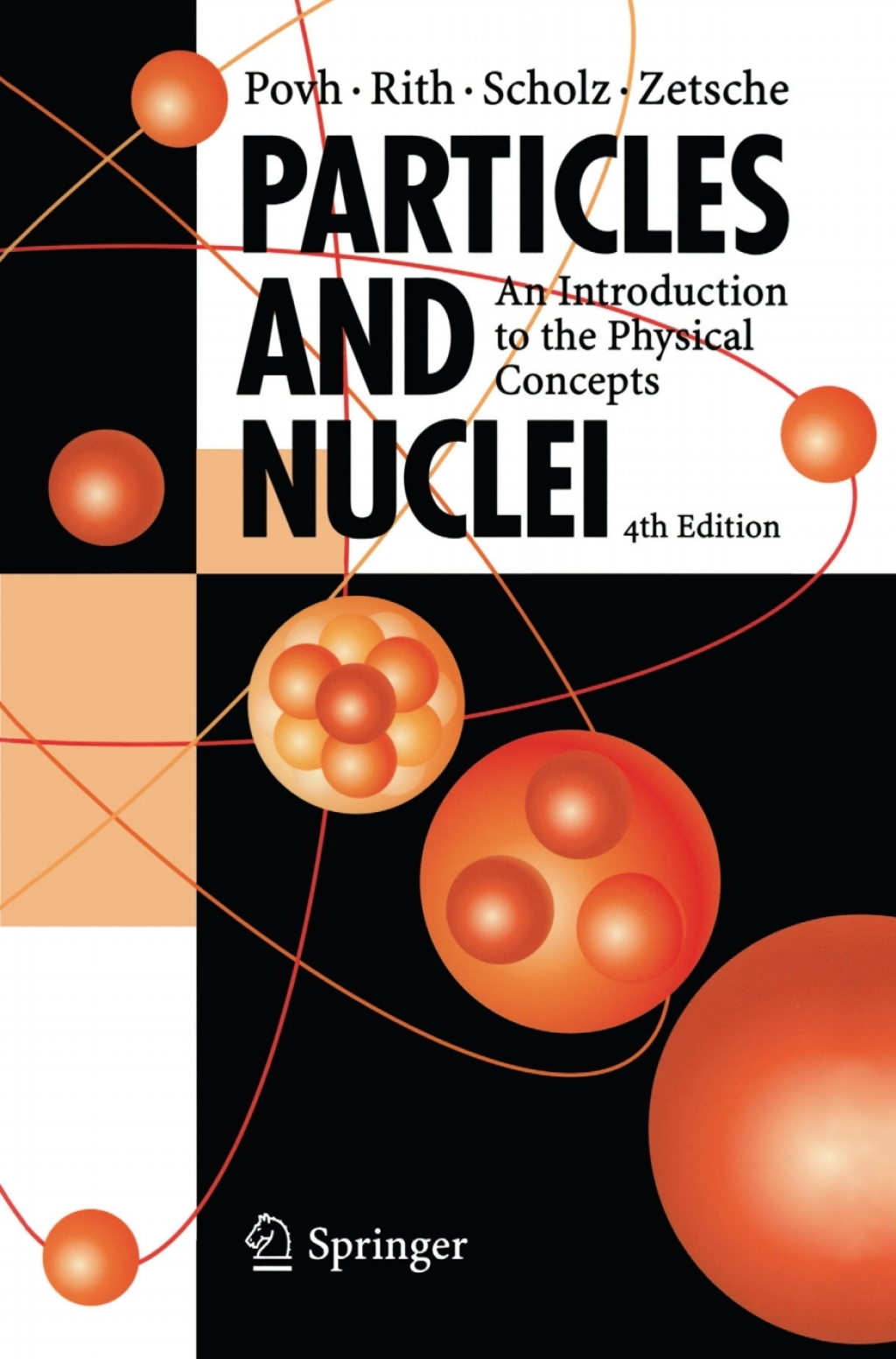 Particles and Nuclei An Introduction to the Physical Concepts 4th Edition