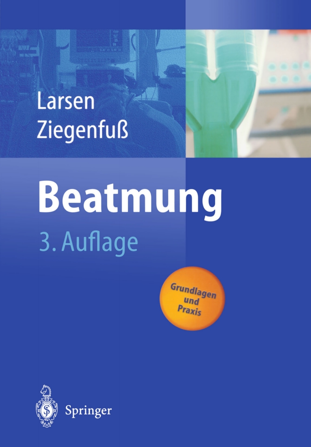 Beatmung Grundlagen und Praxis 3rd Edition