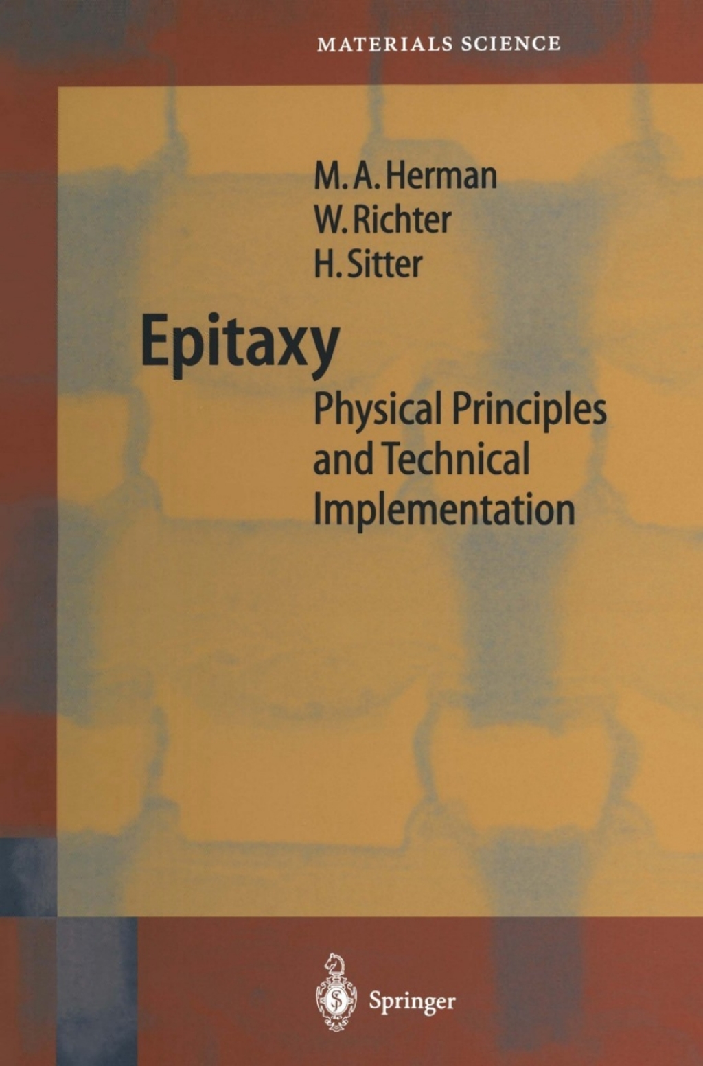Epitaxy Physical Principles and Technical Implementation 
