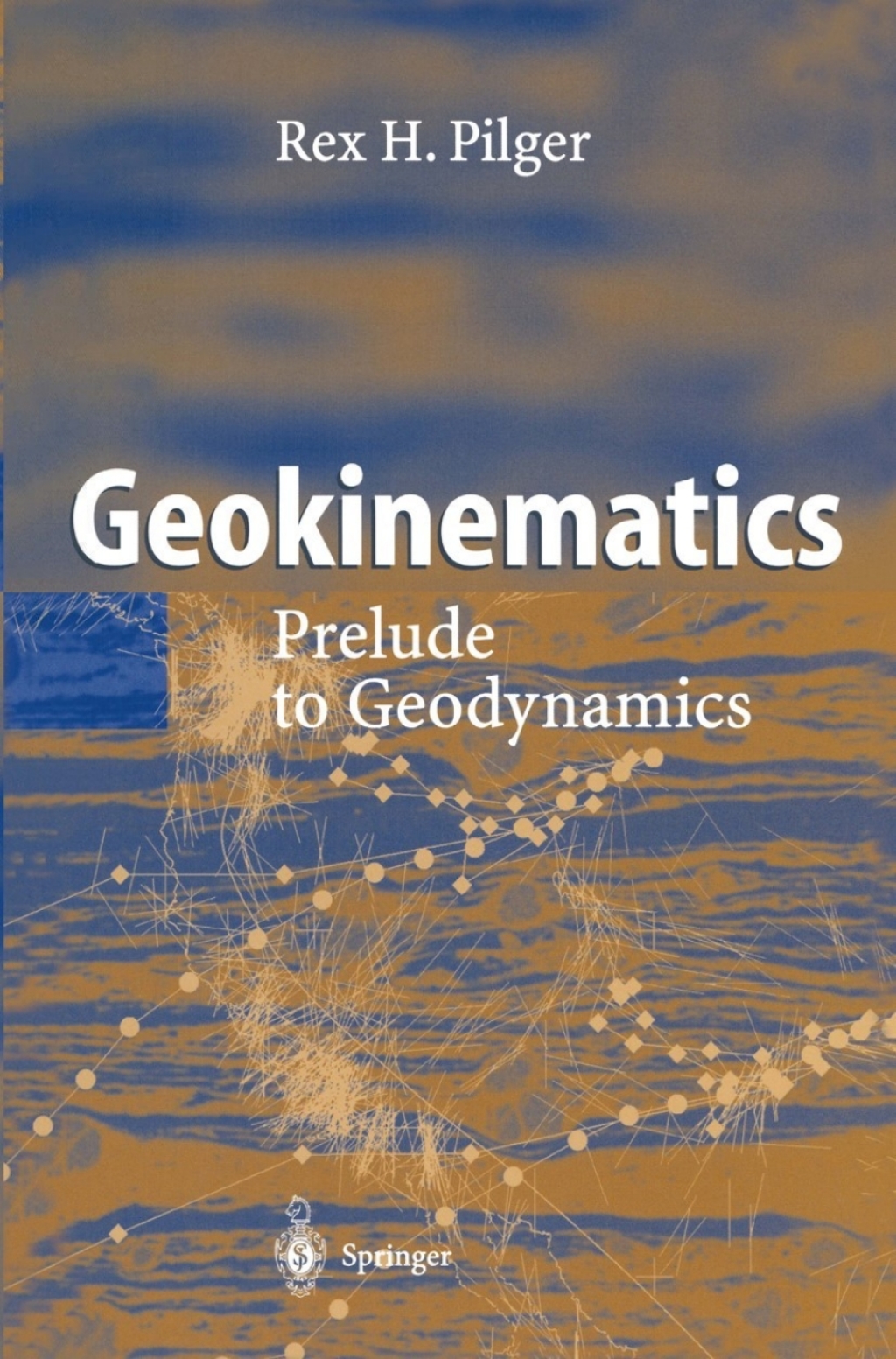 Geokinematics Prelude to Geodynamics 