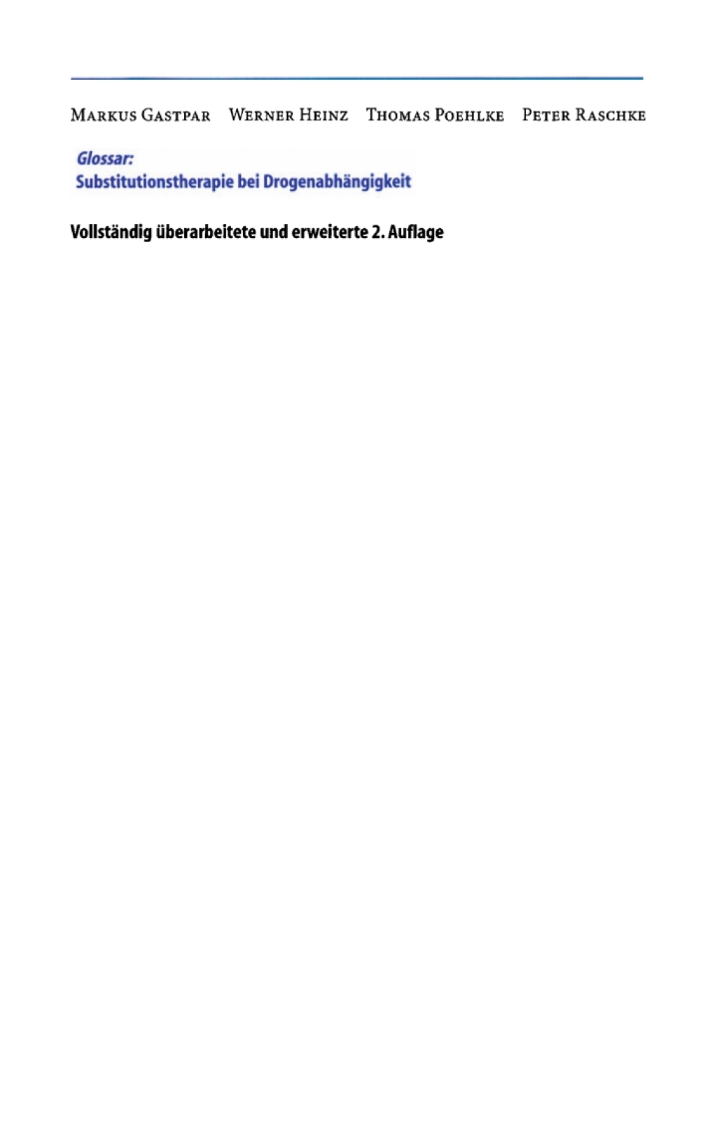Glossar: Substitutionstherapie bei DrogenabhÃƒÂ¤ngigkeit 2nd Edition