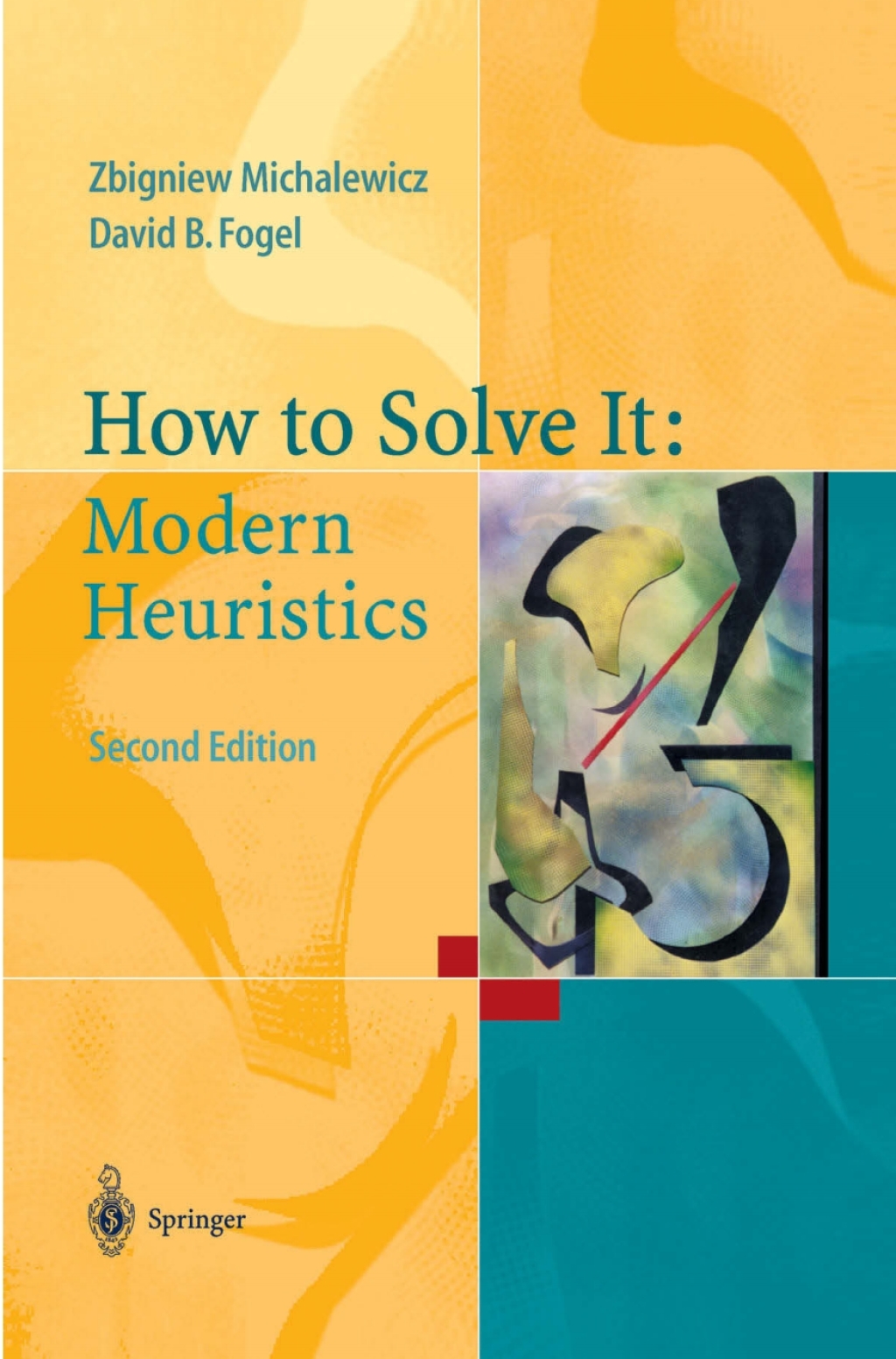 How to Solve It: Modern Heuristics 2nd Edition