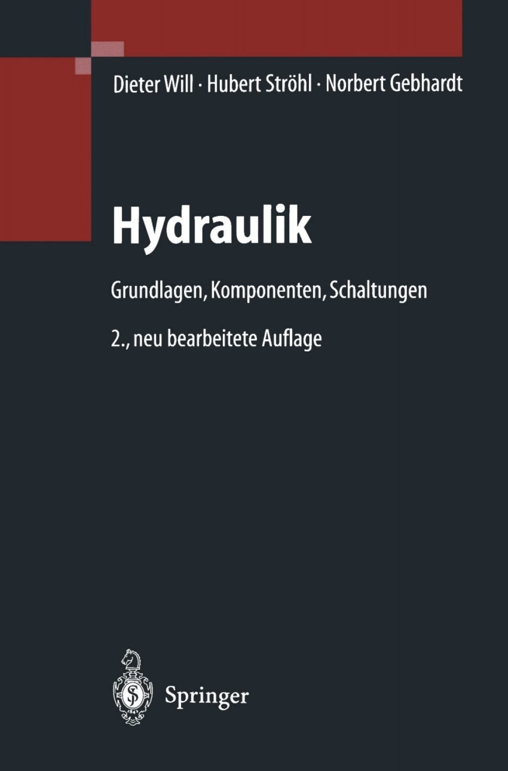 Hydraulik Grundlagen, Komponenten, Schaltungen 2nd Edition