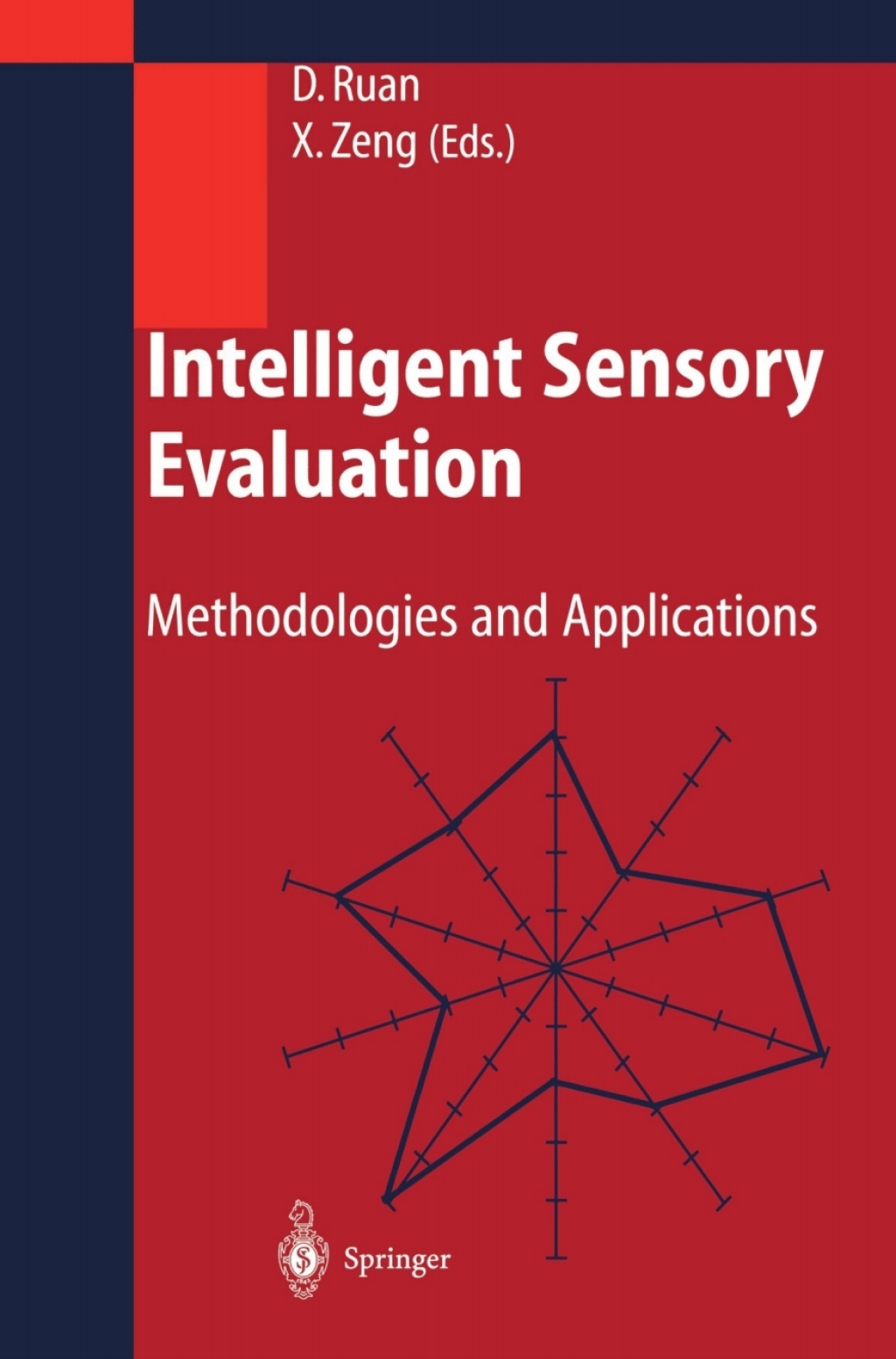 Intelligent Sensory Evaluation Methodologies and Applications 1st Edition