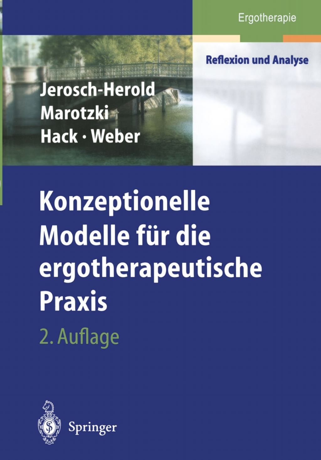 Konzeptionelle Modelle fÃƒÂ¼r die ergotherapeutische Praxis 2nd Edition