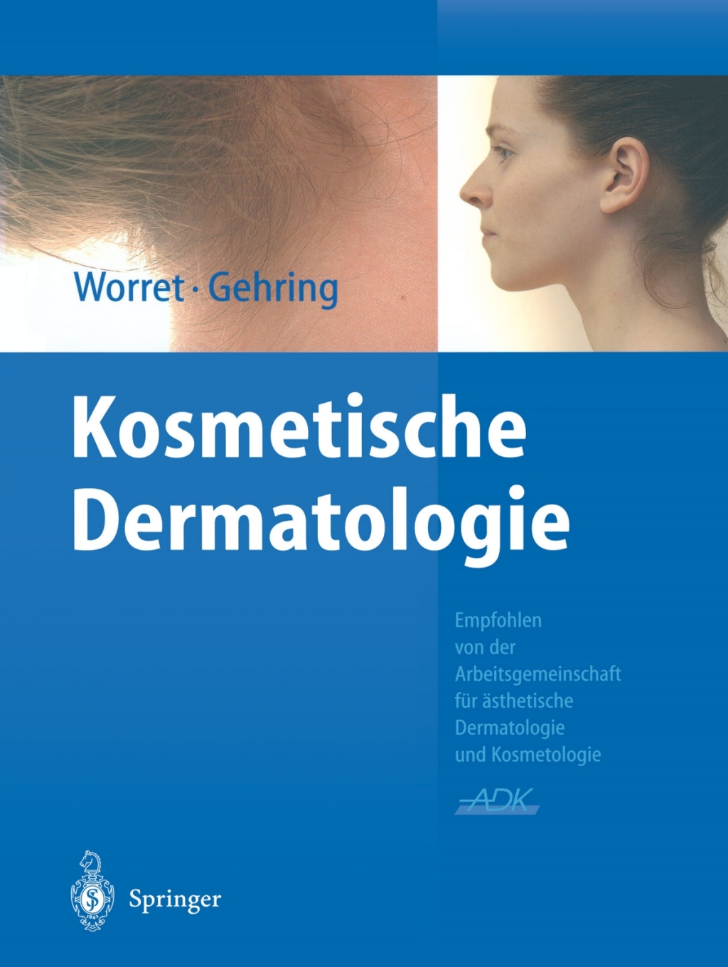 Kosmetische Dermatologie 1st Edition