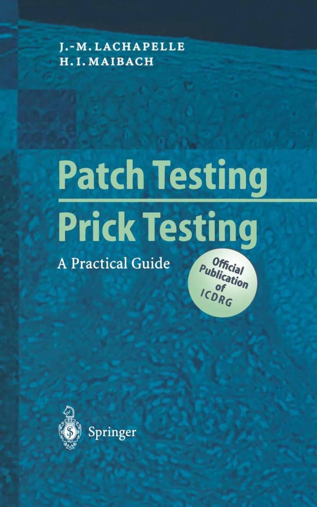 Patch Testing and Prick Testing A Practical Guide 