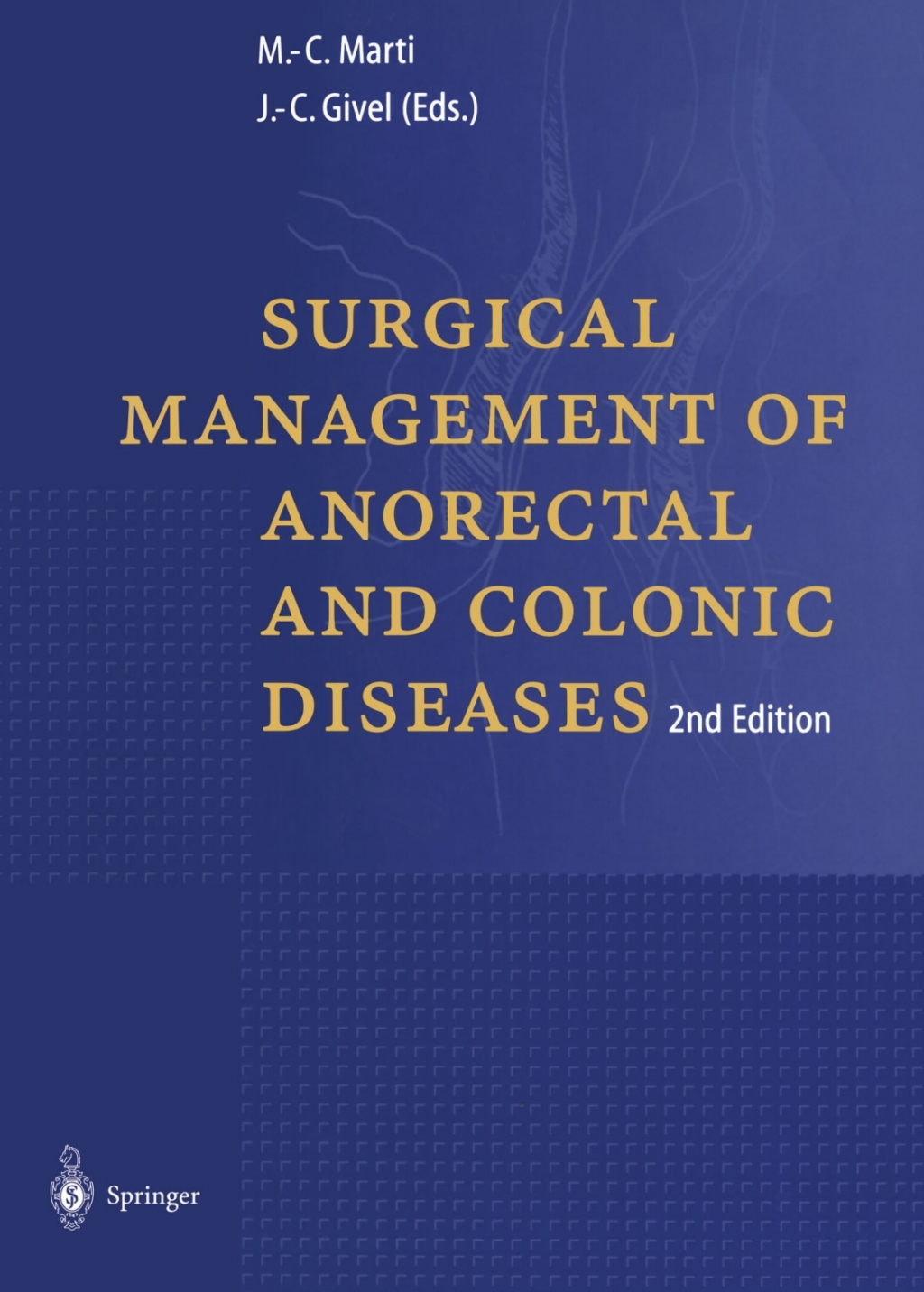 Surgical Management of Anorectal and Colonic Diseases 2nd Edition