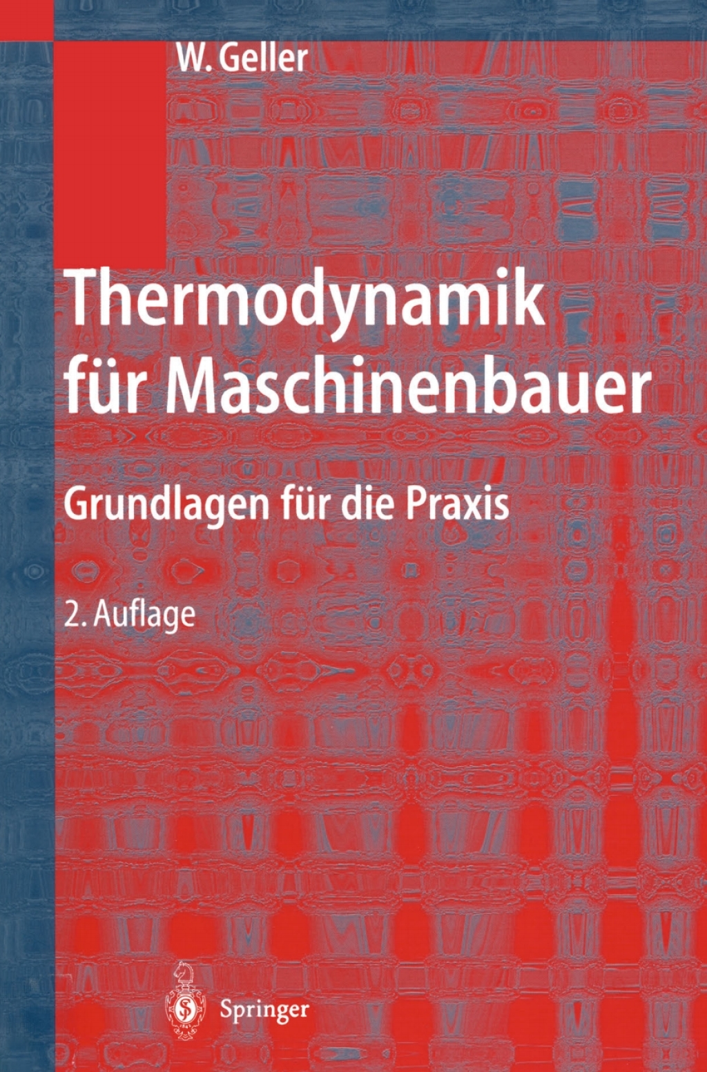 Thermodynamik fÃƒÂ¼r Maschinenbauer Grundlagen fÃƒÂ¼r die Praxis 2nd Edition