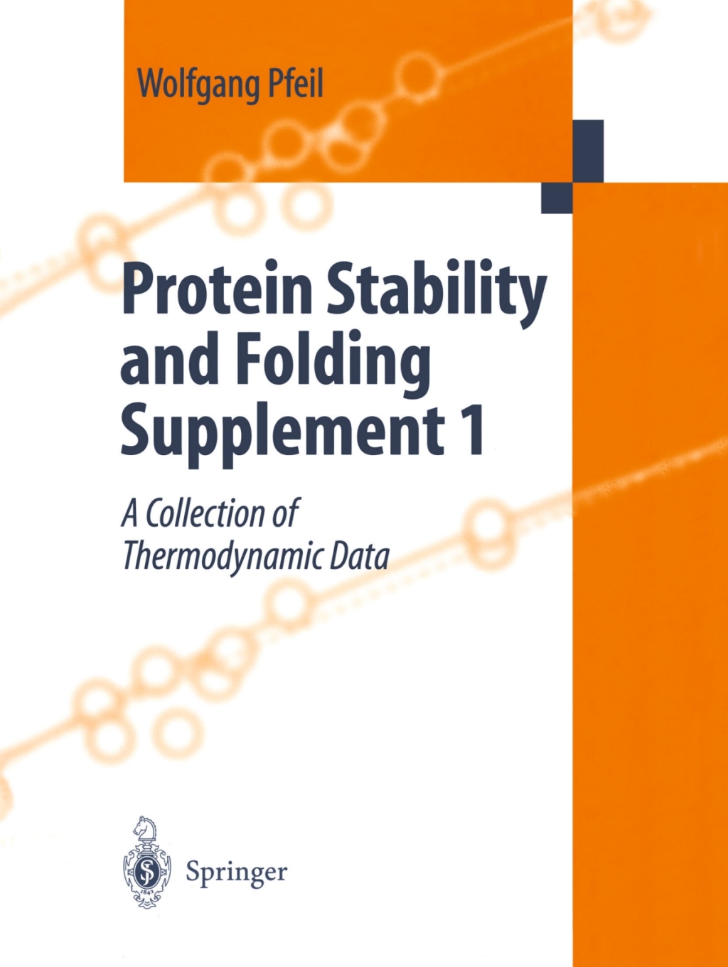 Protein Stability and Folding Supplement 1 A Collection of Thermodynamic Data 