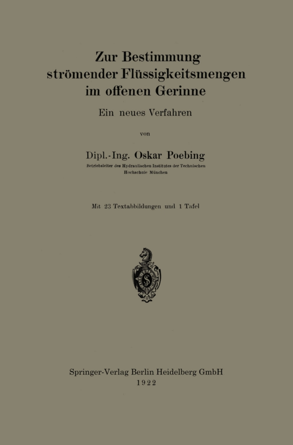 Zur Bestimmung strÃƒÂ¶mender FlÃƒÂ¼ssigkeitsmengen im offenen Gerinne Ein neues Verfahren 