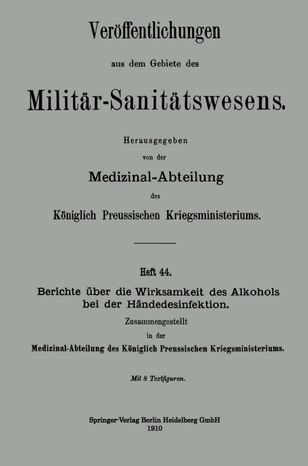 Berichte ÃƒÂ¼ber die Wirksamkeit des Alkohols bei der HÃƒÂ¤ndedesinfektion 