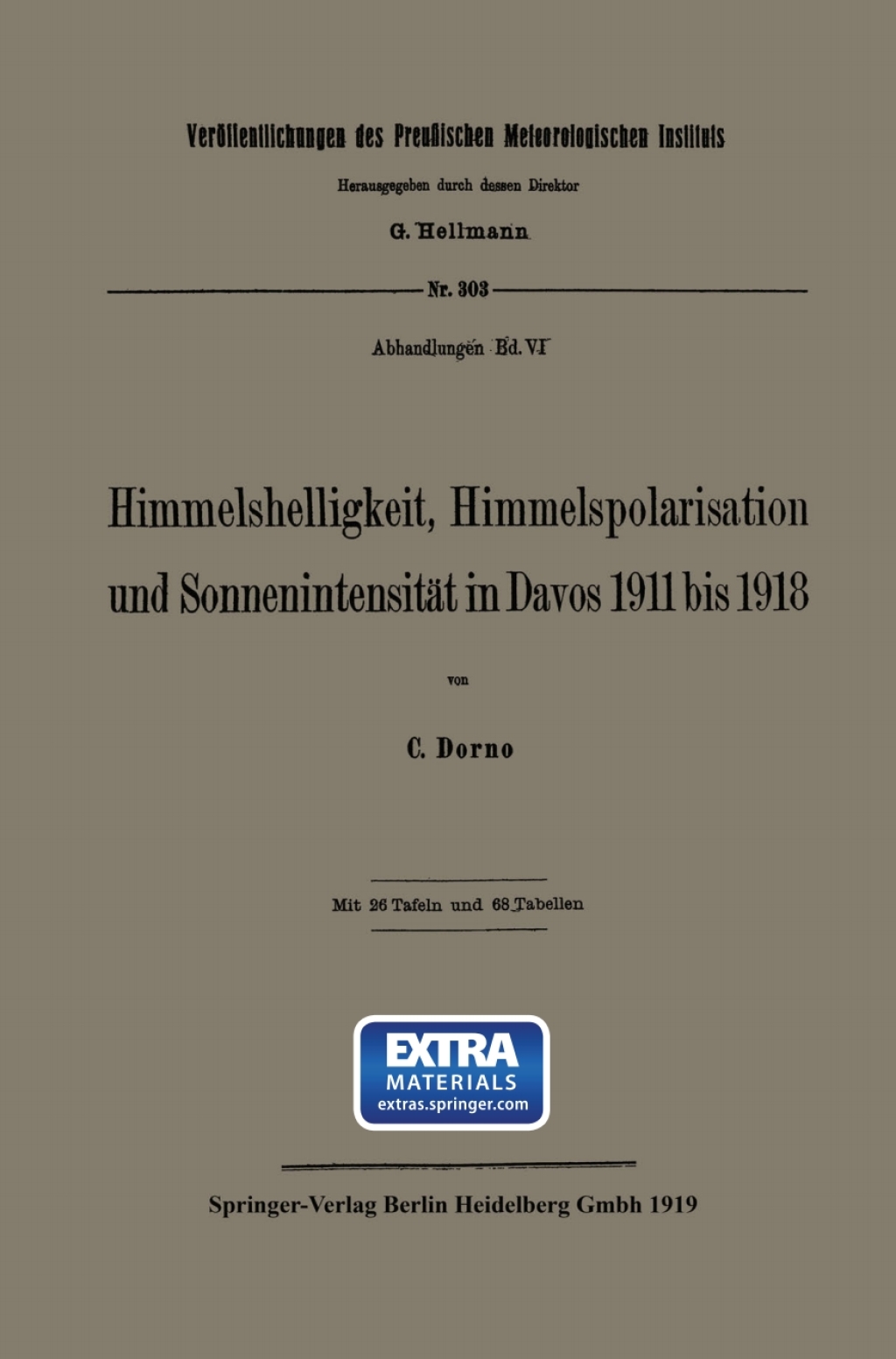 Himmelshelligkeit, Himmelspolarisation und SonnenintensitÃƒÂ¤t in Davos 1911 bis 1918 