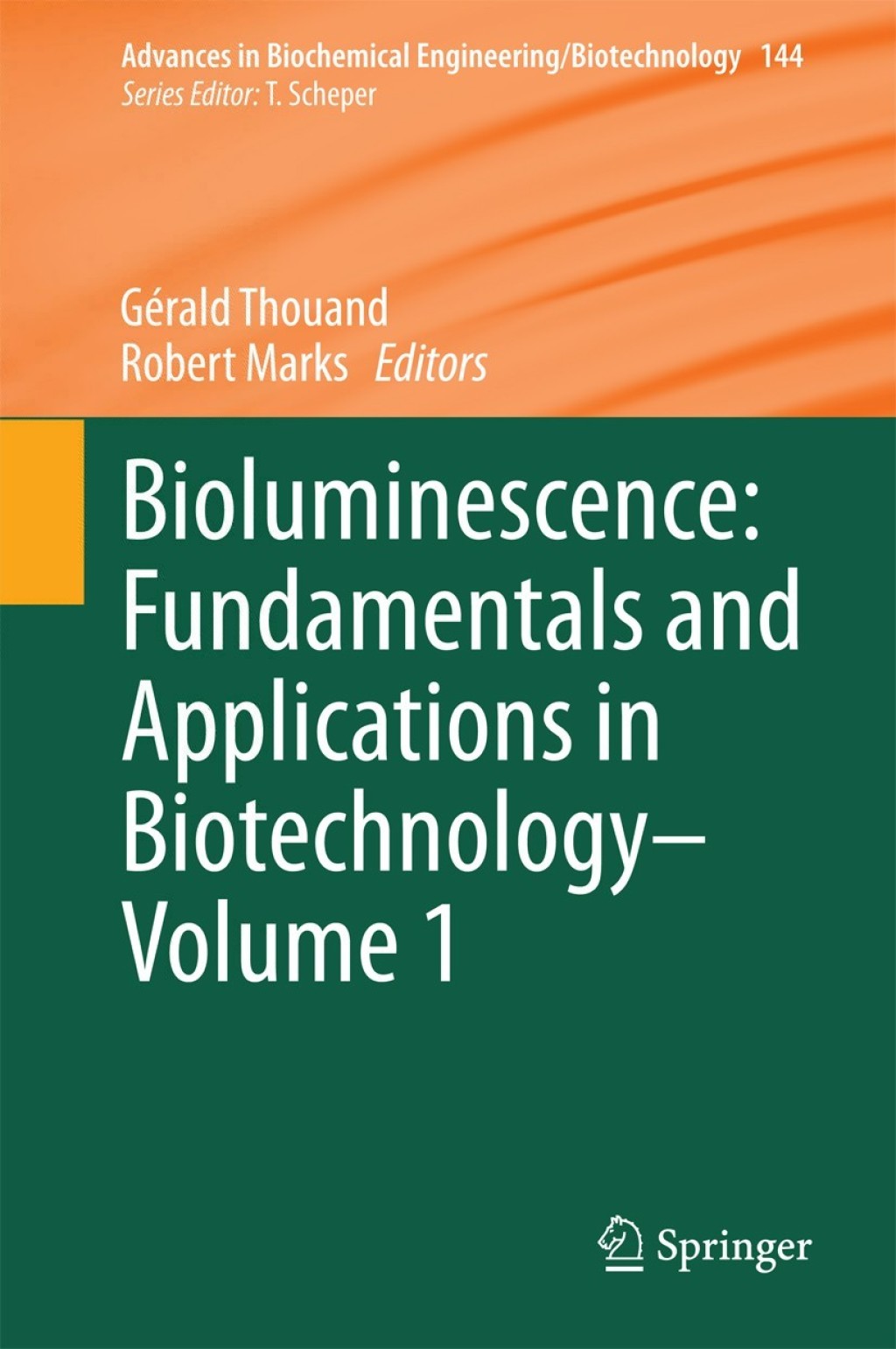 Bioluminescence: Fundamentals and Applications in Biotechnology - Volume 1 