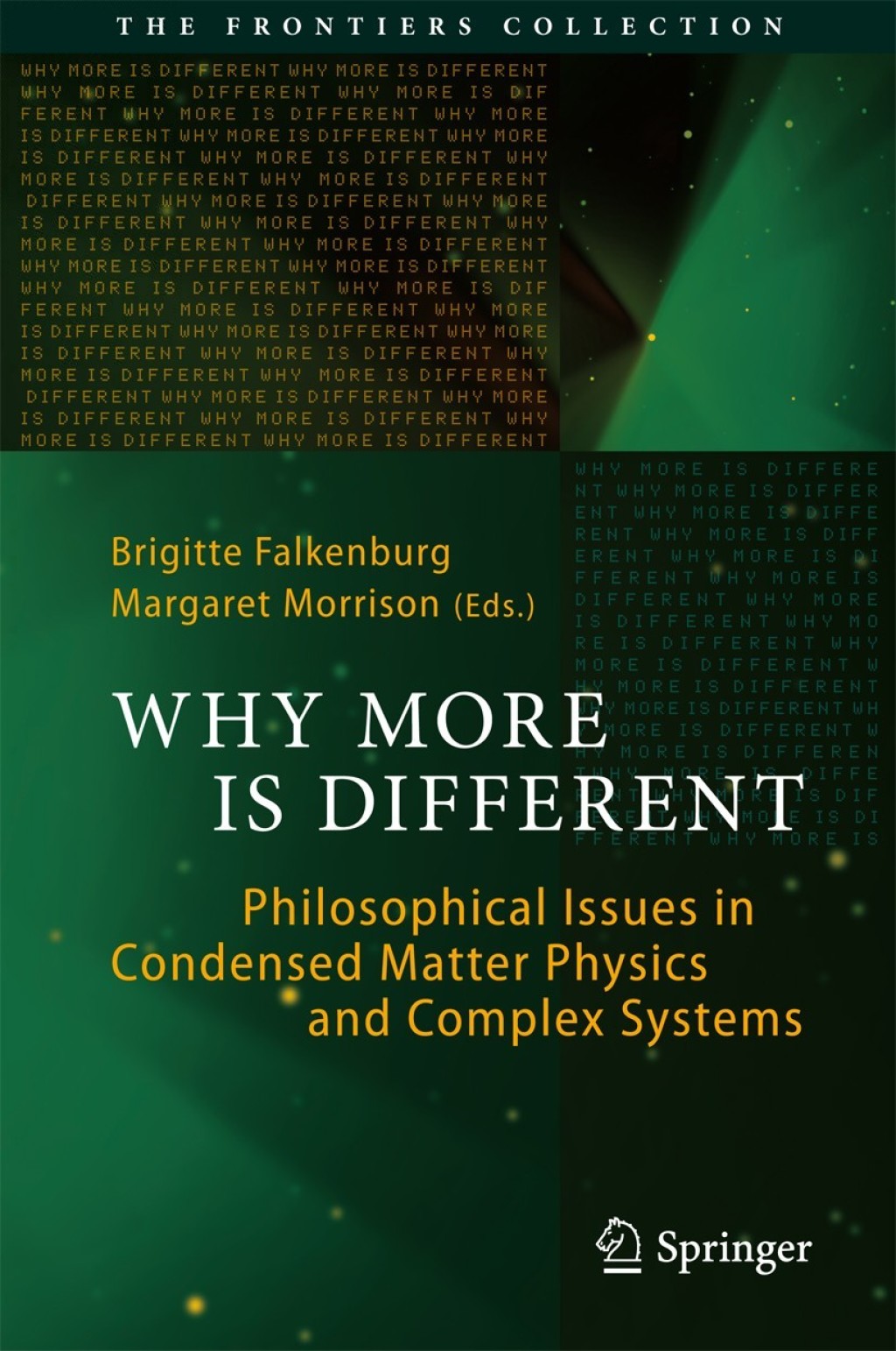 Why More Is Different Philosophical Issues in Condensed Matter Physics and Complex Systems 