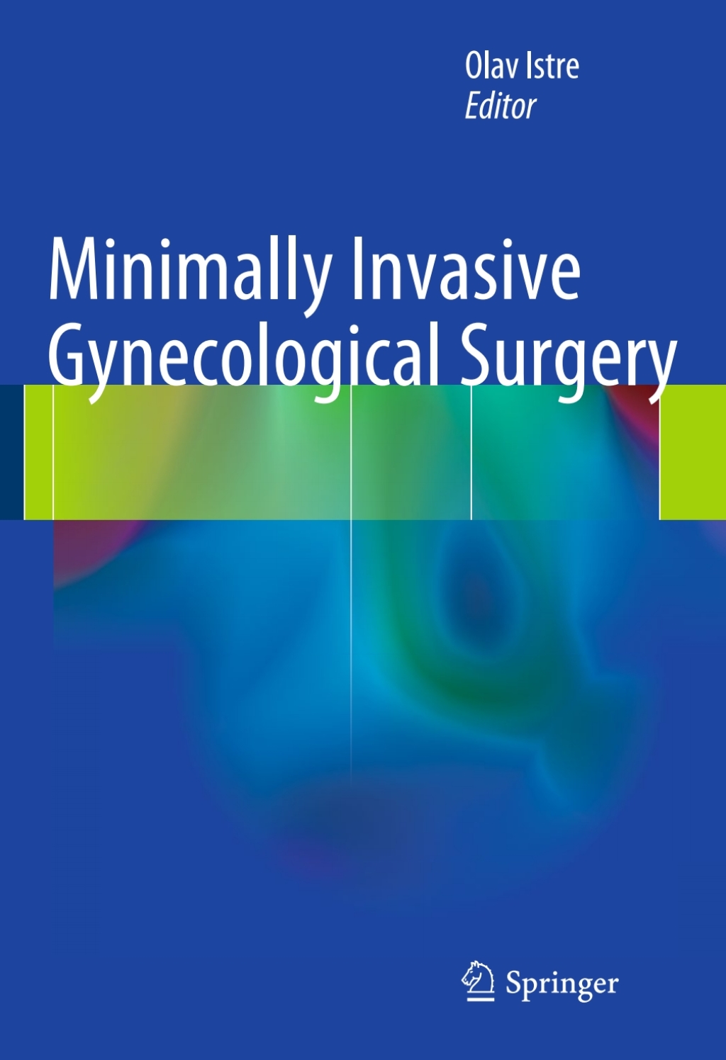 Minimally Invasive Gynecological Surgery 