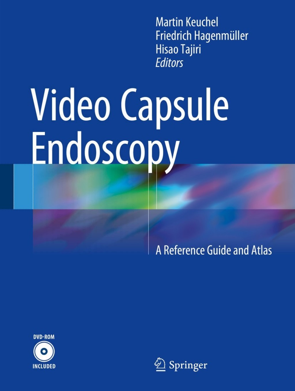 Video Capsule Endoscopy A Reference Guide and Atlas 