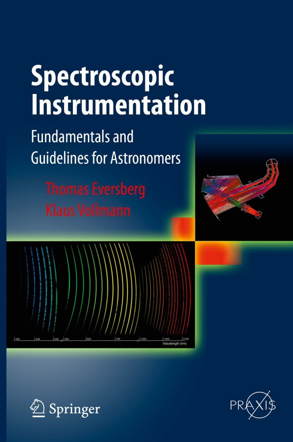 Spectroscopic Instrumentation Fundamentals and Guidelines for Astronomers 
