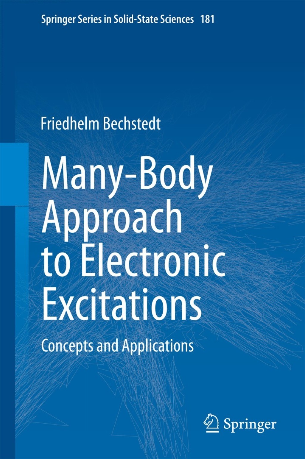 Many-Body Approach to Electronic Excitations Concepts and Applications 