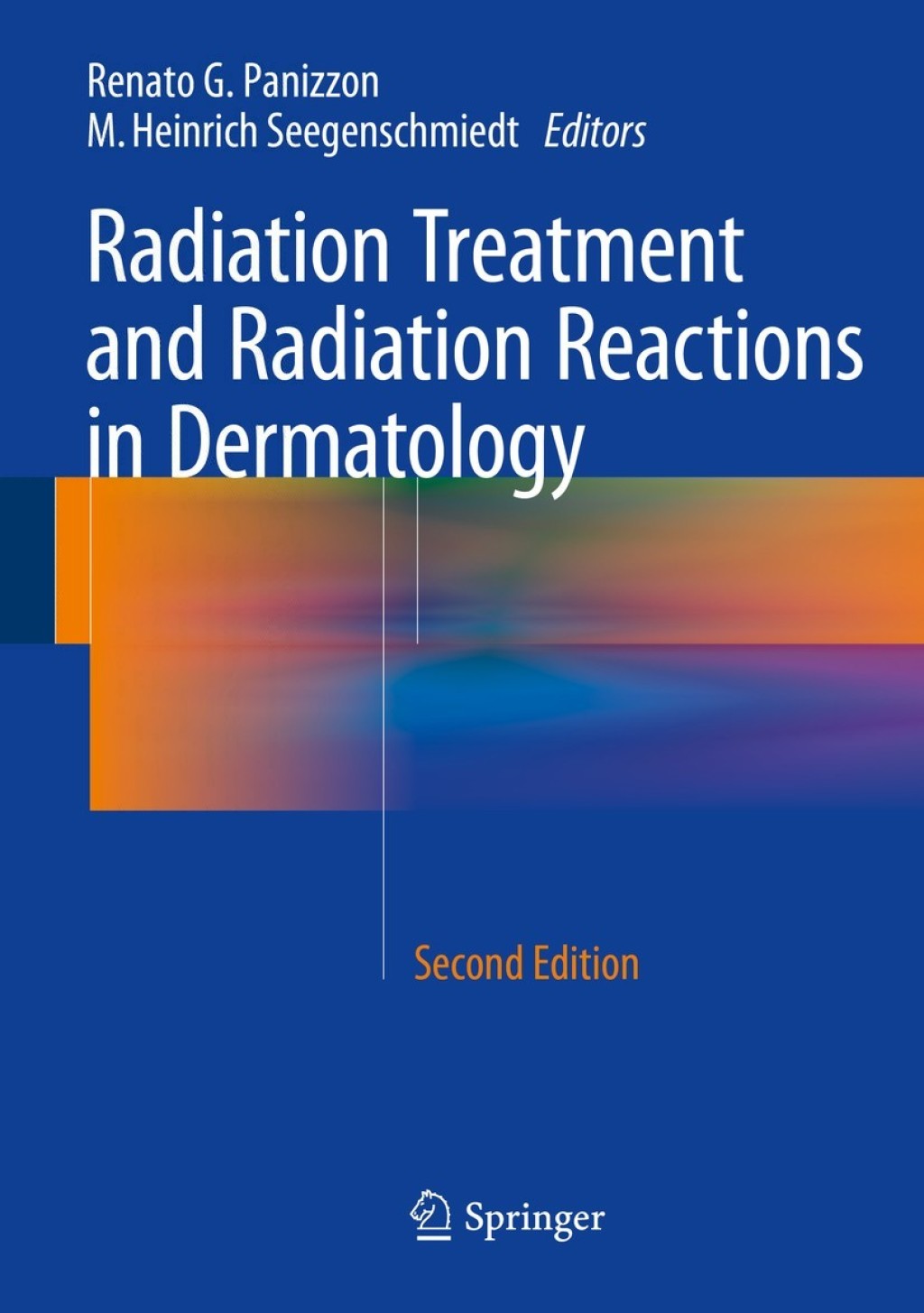 Radiation Treatment and Radiation Reactions in Dermatology 2nd Edition