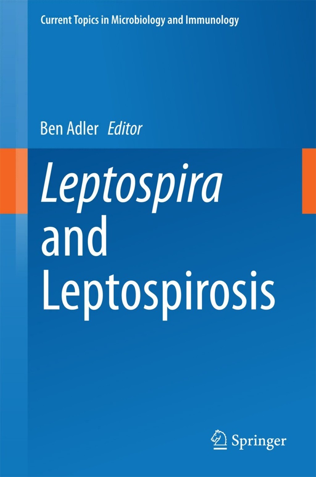 Leptospira and Leptospirosis 