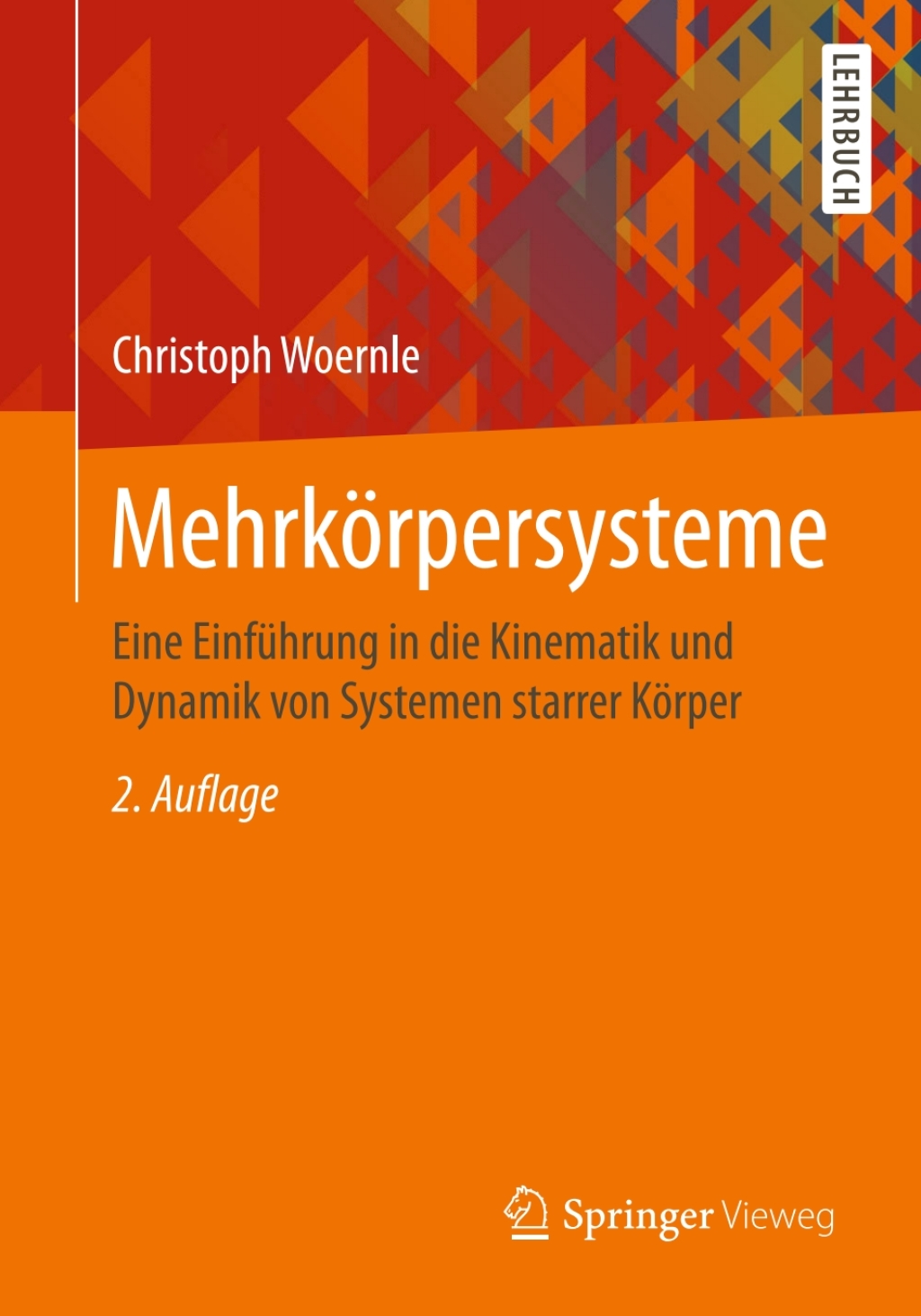 MehrkÃƒÂ¶rpersysteme Eine EinfÃƒÂ¼hrung in die Kinematik und Dynamik von Systemen starrer KÃƒÂ¶rper 2nd Edition