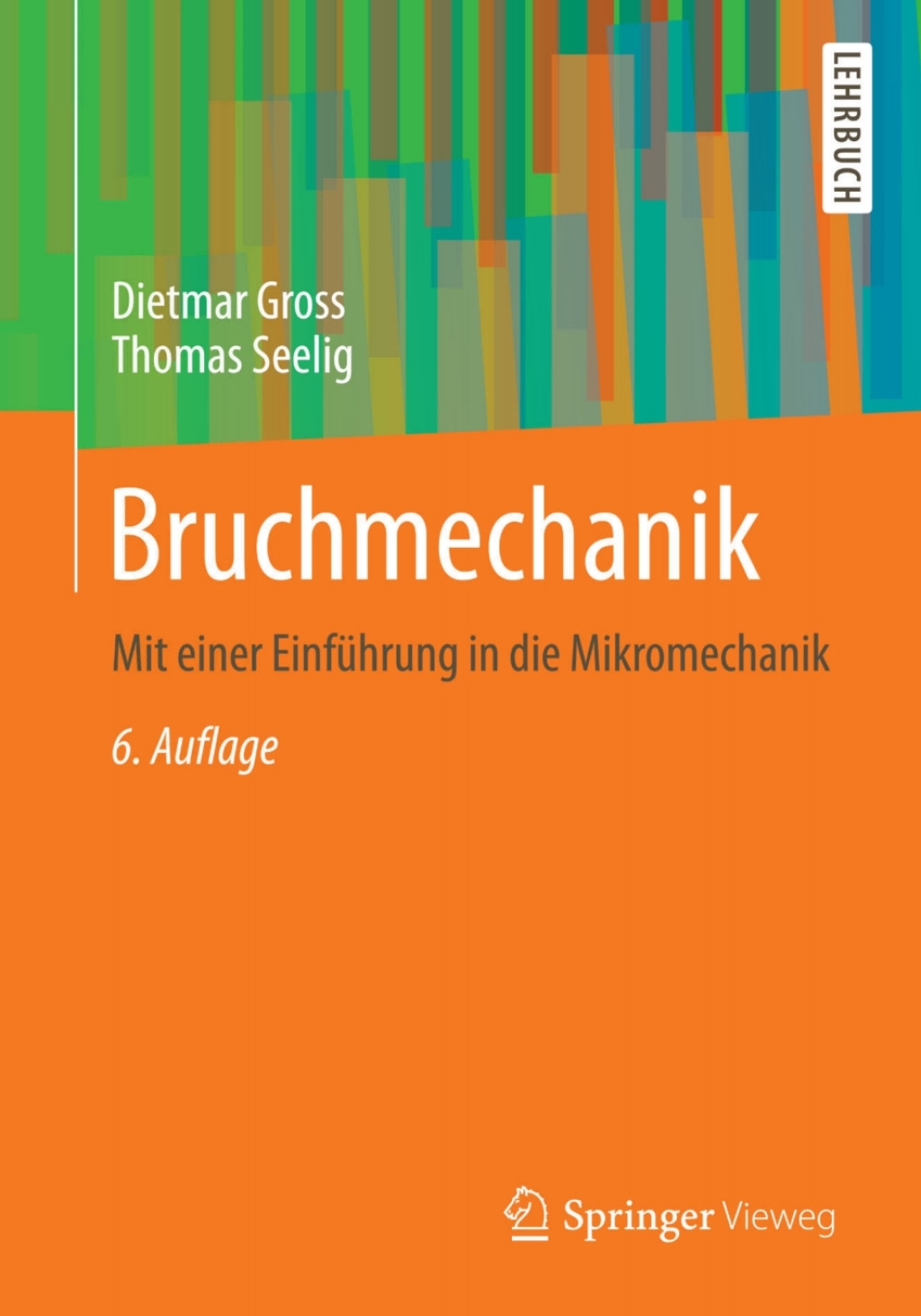 Bruchmechanik Mit einer EinfÃƒÂ¼hrung in die Mikromechanik 6th Edition