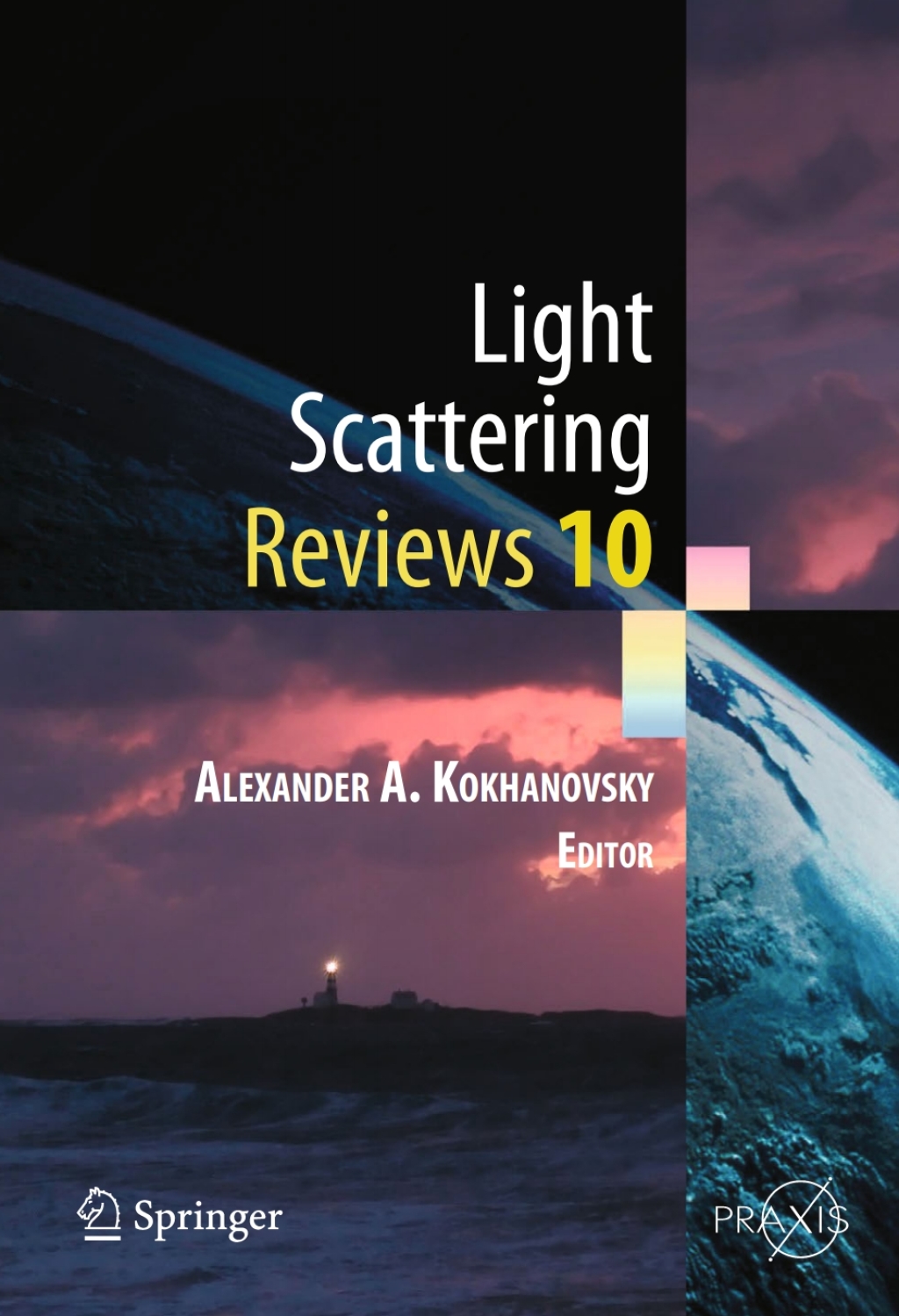 Light Scattering Reviews 10 Light Scattering and Radiative Transfer 
