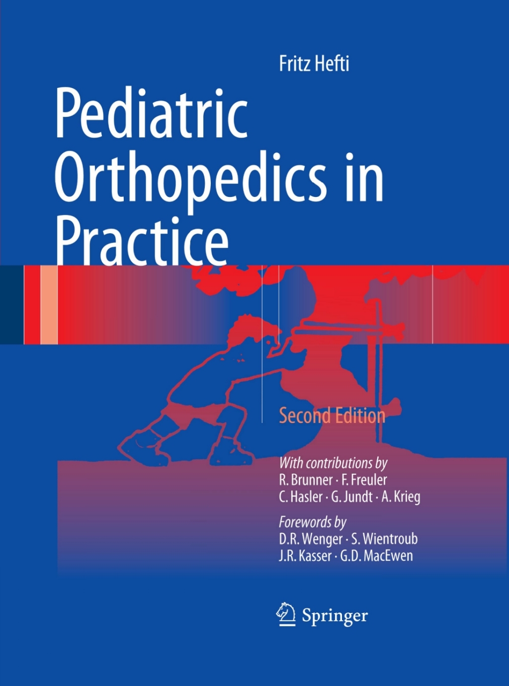 Pediatric Orthopedics in Practice 2nd Edition