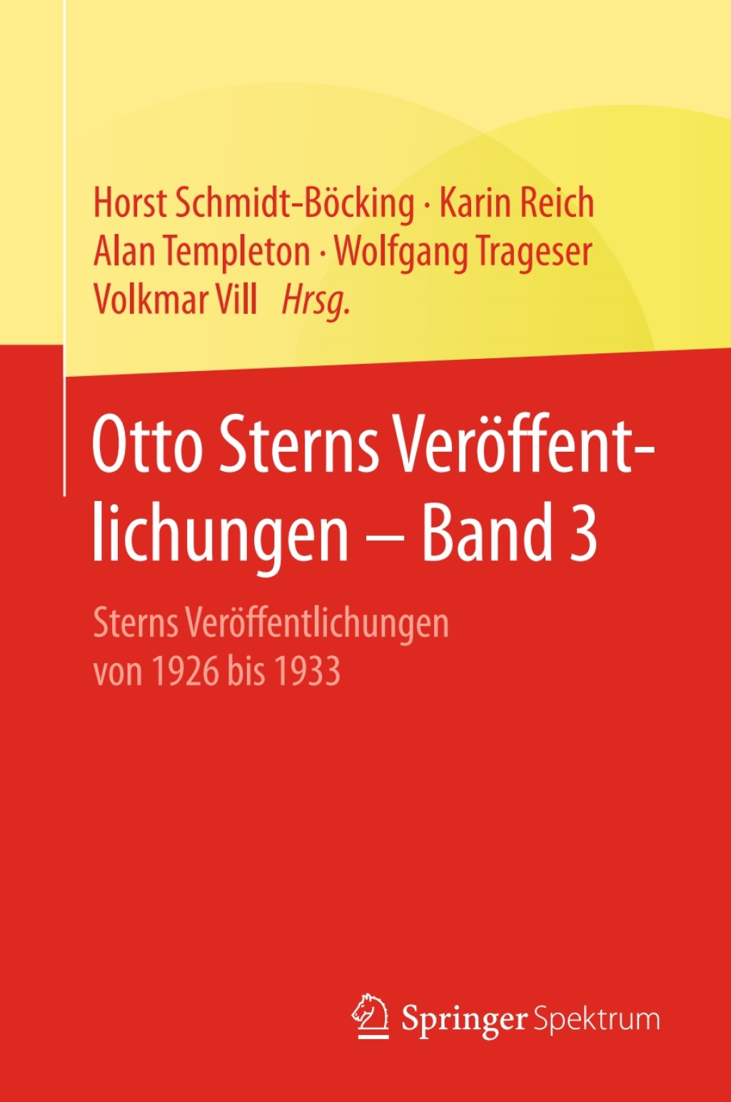 Otto Sterns VerÃƒÂ¶ffentlichungen Ã¢â‚¬â€œ Band 3 Sterns VerÃƒÂ¶ffentlichungen von 1926 bis 1933 