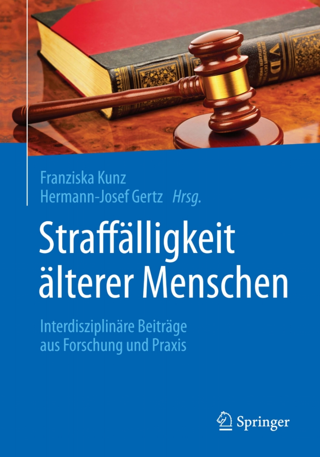 StraffÃƒÂ¤lligkeit ÃƒÂ¤lterer Menschen InterdisziplinÃƒÂ¤re BeitrÃƒÂ¤ge aus Forschung und Praxis 