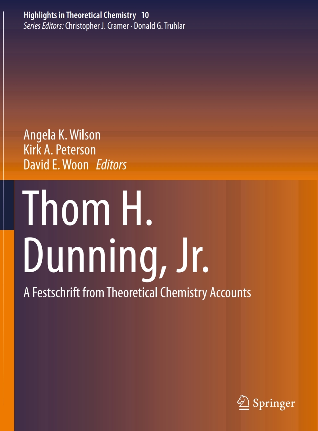 Thom H. Dunning, Jr. A Festschrift from Theoretical Chemistry Accounts 