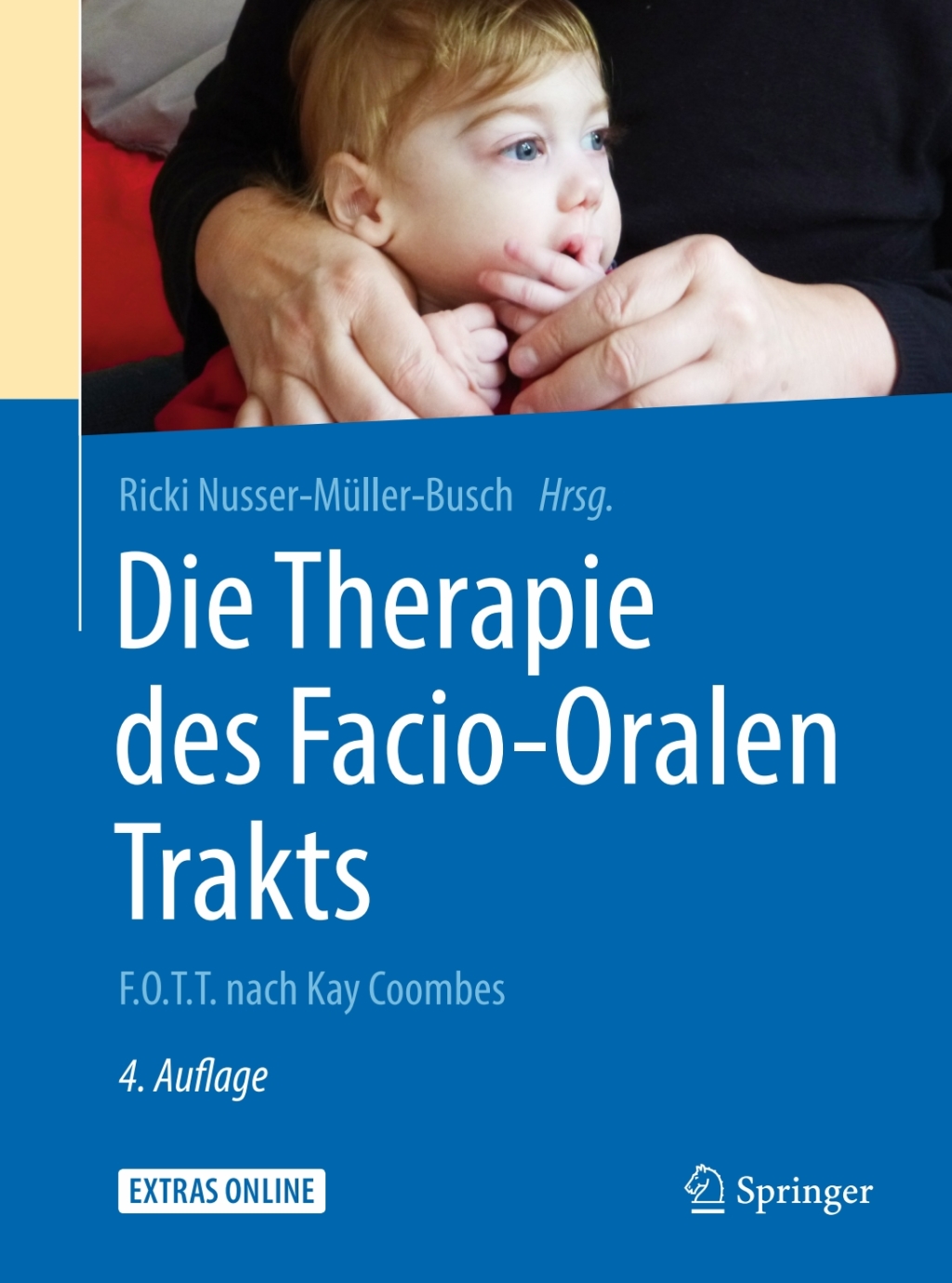 Die Therapie des Facio-Oralen Trakts F.O.T.T. nach Kay Coombes 4th Edition