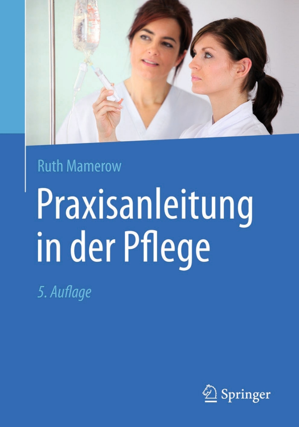 Praxisanleitung in der Pflege 5th Edition