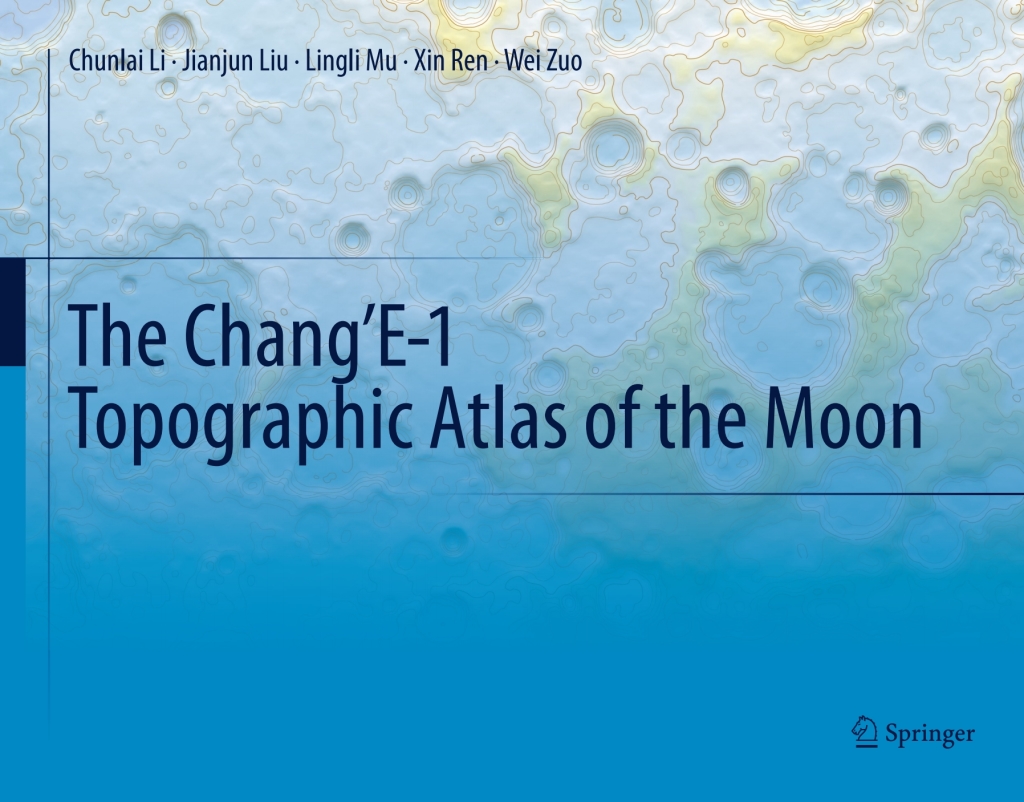 The ChangÃ¢â‚¬â„¢E-1 Topographic Atlas of the Moon 2nd Edition