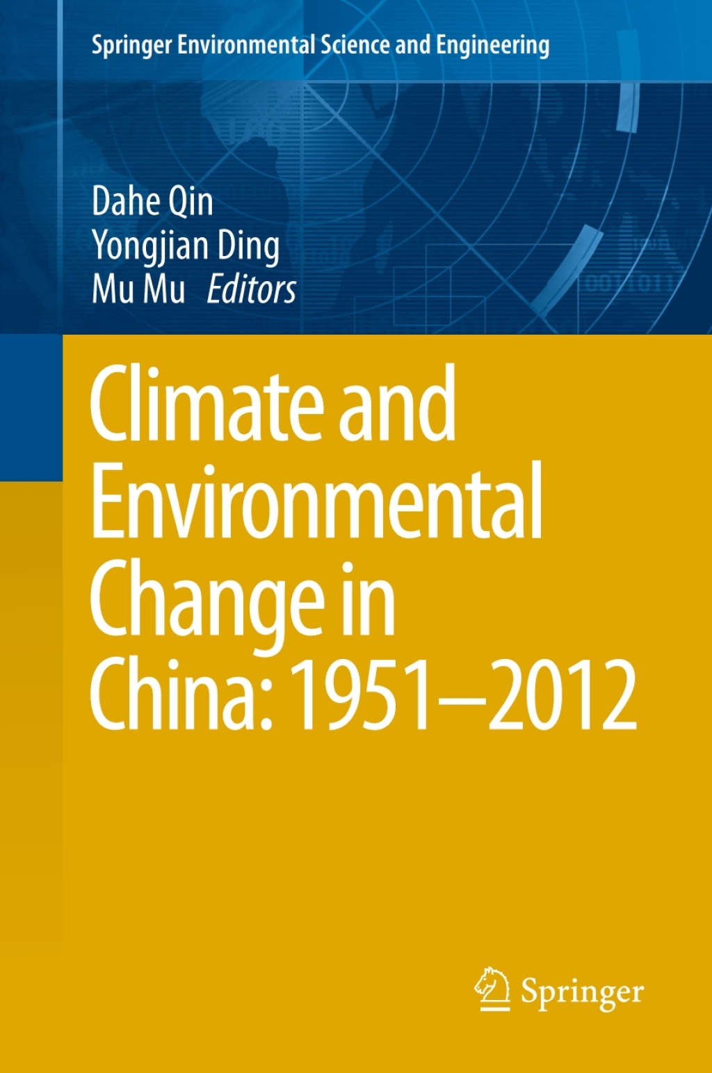 Climate and Environmental Change in China: 1951Ã¢â‚¬â€œ2012 