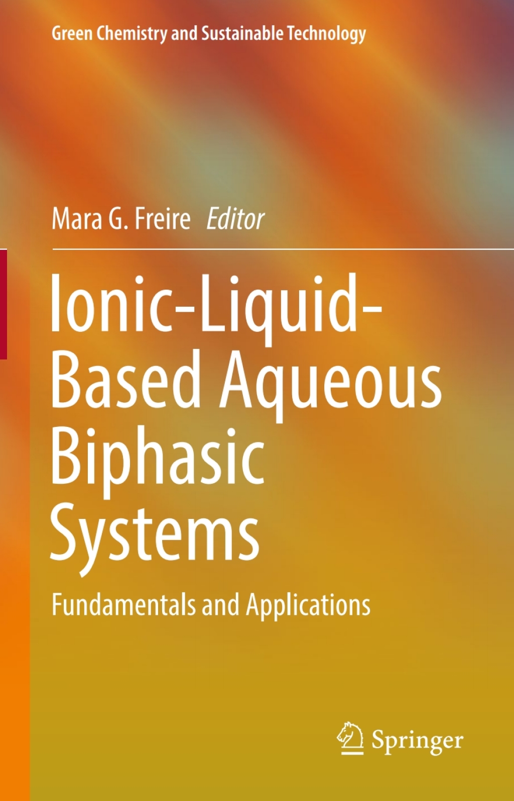 Ionic-Liquid-Based Aqueous Biphasic Systems Fundamentals and Applications 
