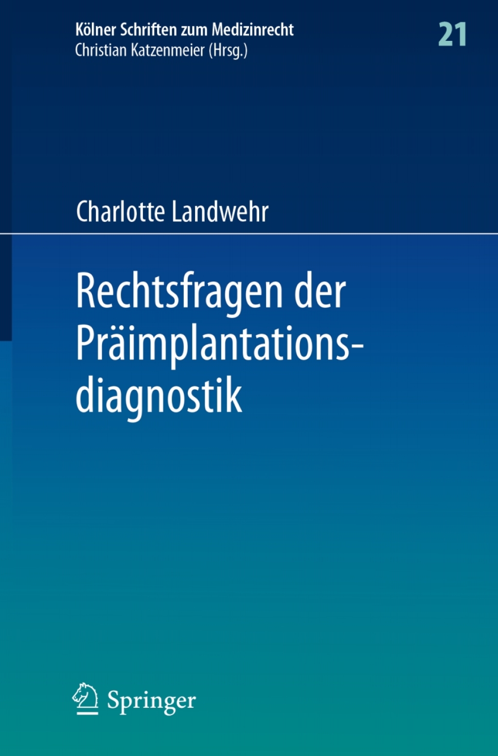 Rechtsfragen der PrÃƒÂ¤implantationsdiagnostik 