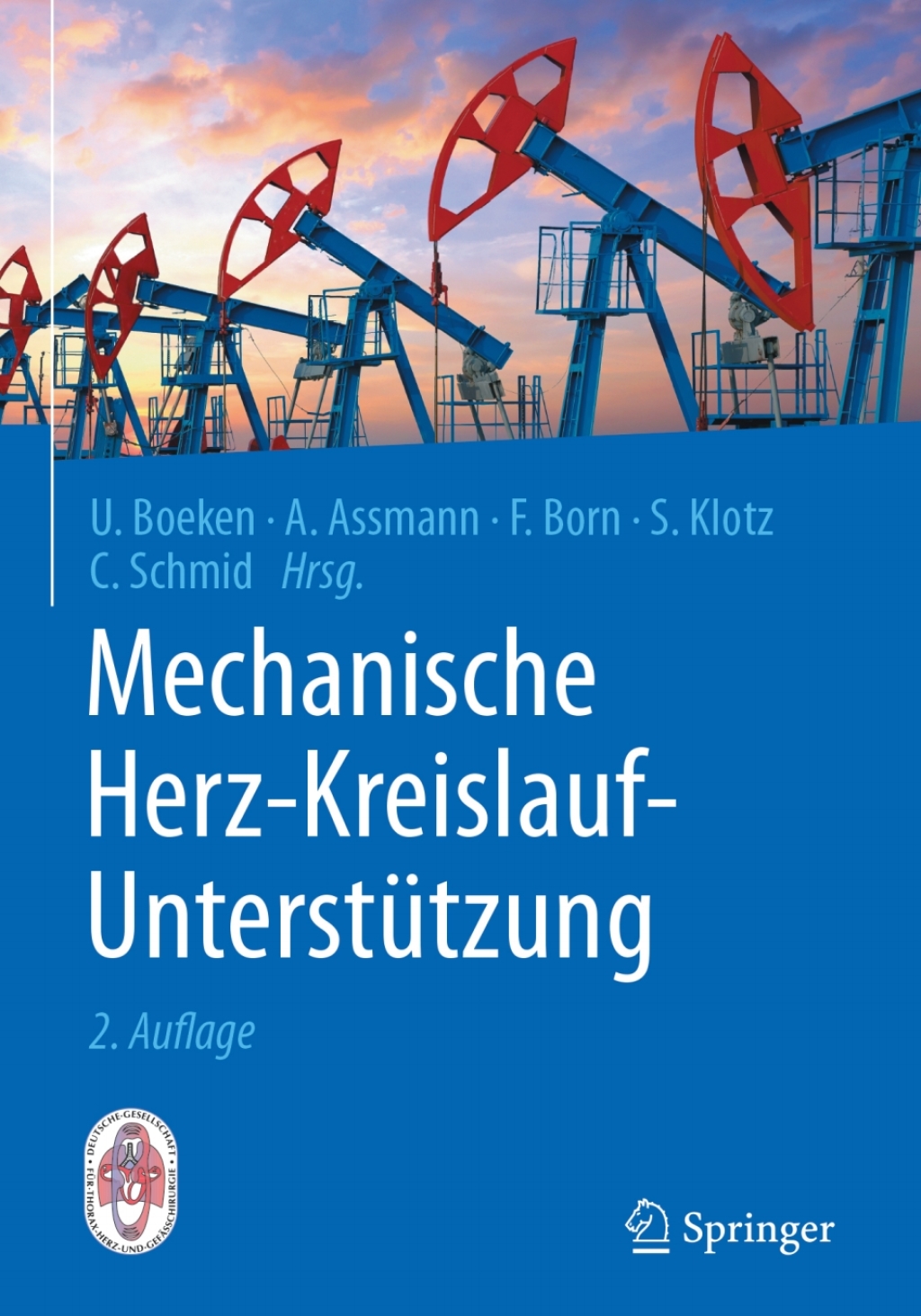 Mechanische Herz-Kreislauf-UnterstÃƒÂ¼tzung Indikationen, Systeme, Implantationstechniken 2nd Edition