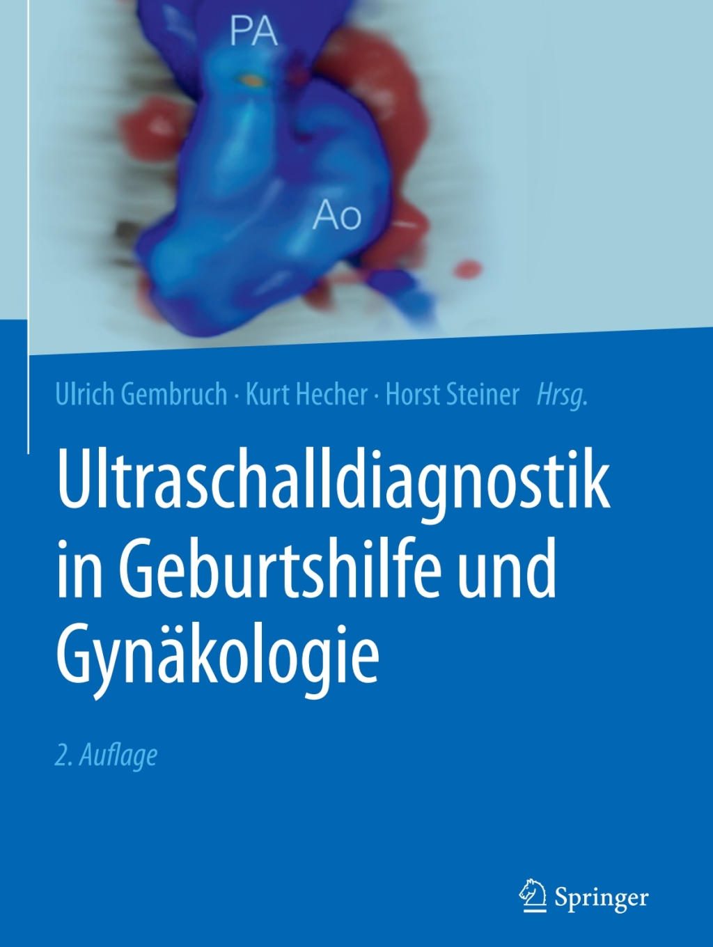 Ultraschalldiagnostik in Geburtshilfe und GynÃƒÂ¤kologie 2nd Edition