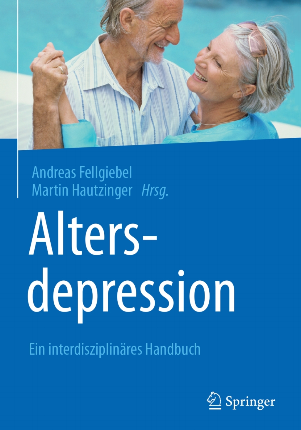 Altersdepression Ein interdisziplinÃƒÂ¤res Handbuch 
