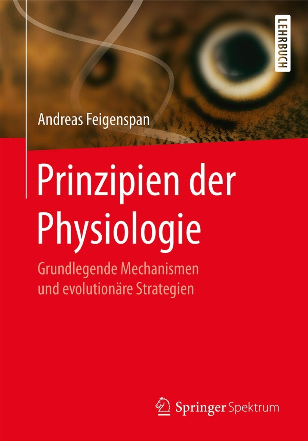 Prinzipien der Physiologie Grundlegende Mechanismen und evolutionÃƒÂ¤re Strategien 